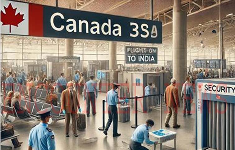भारत आने वाले यात्रियों को Canada सरकार ने दिया झटका, लिया एक और कड़ा फैसला