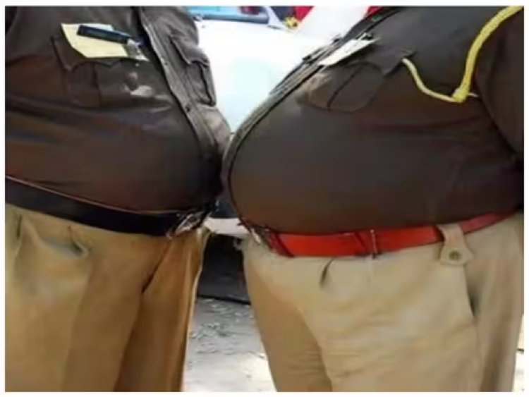 अब सड़कों पर नहीं दिखेंगे मोटे पेट वाले पुलिसकर्मी, जानें मामला